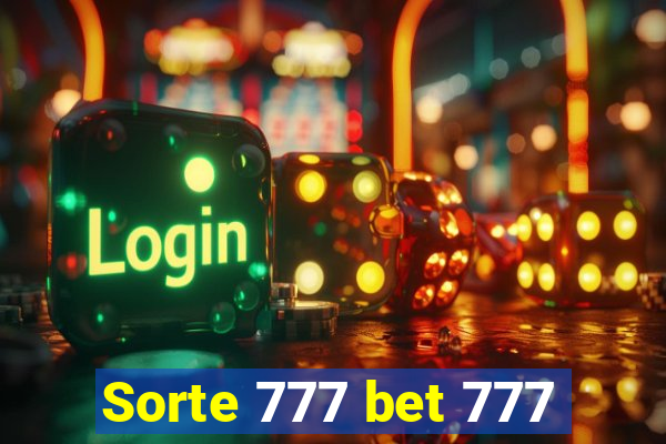 Sorte 777 bet 777
